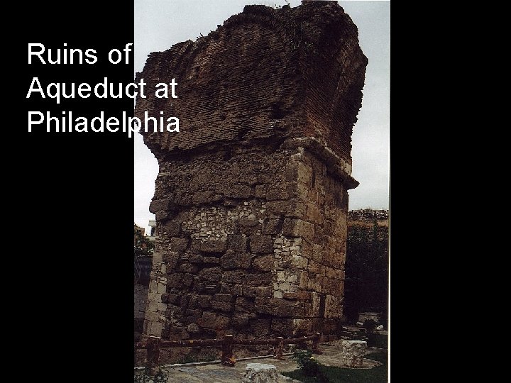 Ruins of Aqueduct at Philadelphia 