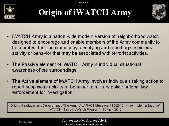 Unclassified Origin of i. WATCH Army • i. WATCH Army is a nation-wide modern