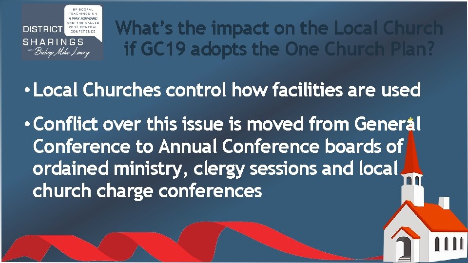 What’s the impact on the Local Church if GC 19 adopts the One Church