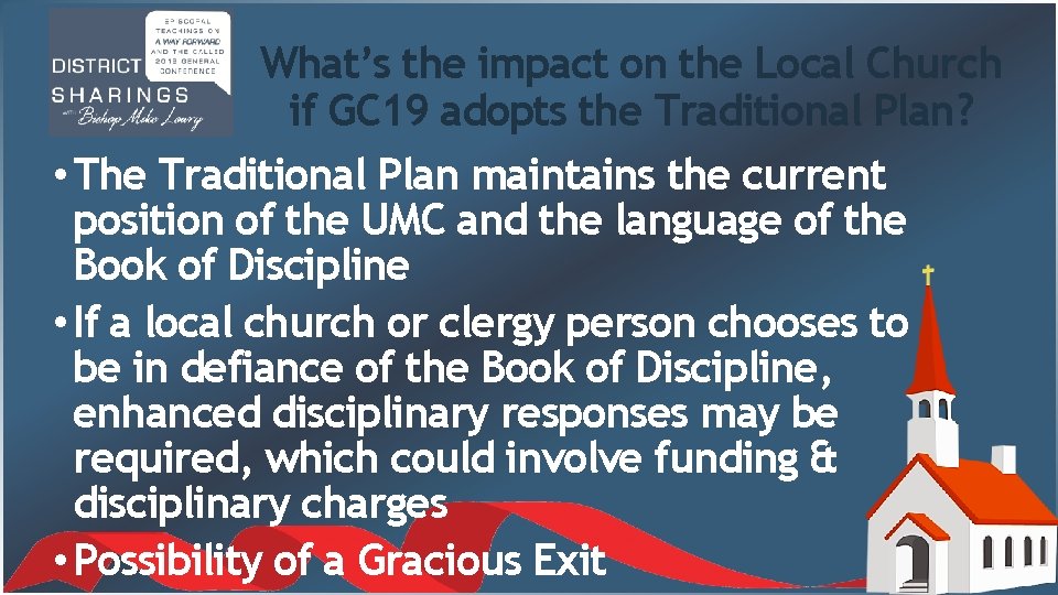 What’s the impact on the Local Church if GC 19 adopts the Traditional Plan?