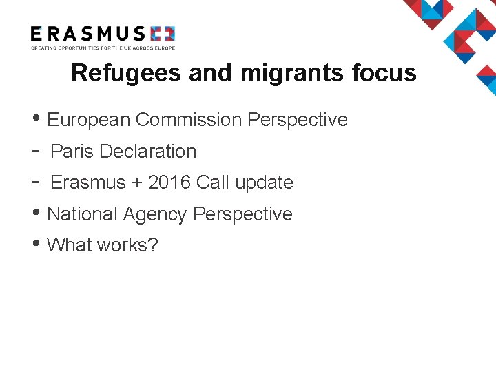 Refugees and migrants focus • European Commission Perspective - Paris Declaration - Erasmus +