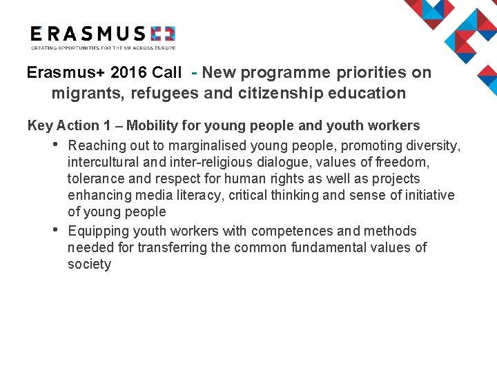 Erasmus+ 2016 Call - New programme priorities on migrants, refugees and citizenship education Key