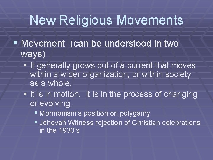 New Religious Movements § Movement (can be understood in two ways) § It generally New Religious Movements § Movement (can be understood in two ways) § It generally
