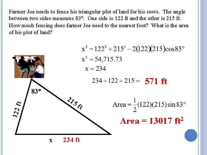 Farmer Joe needs to fence his triangular plot of land for his cows. The