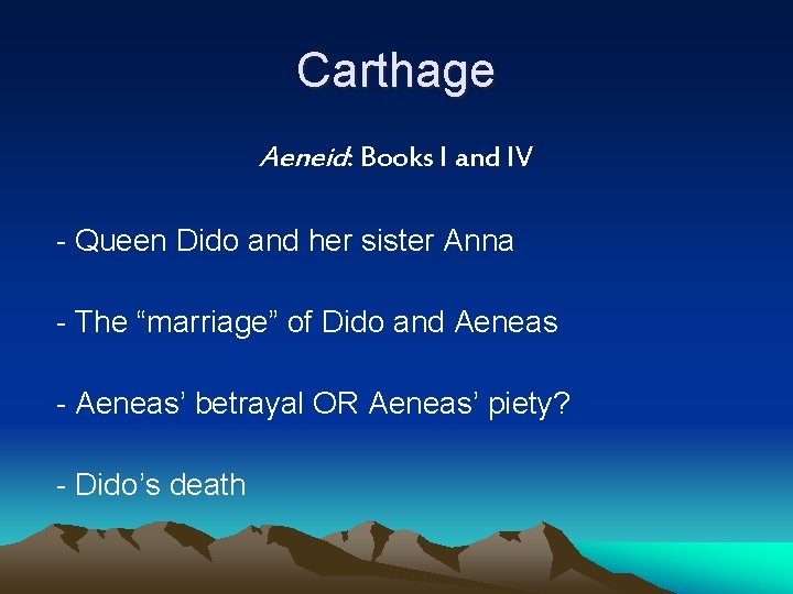 Carthage Aeneid: Books I and IV - Queen Dido and her sister Anna - Carthage Aeneid: Books I and IV - Queen Dido and her sister Anna -