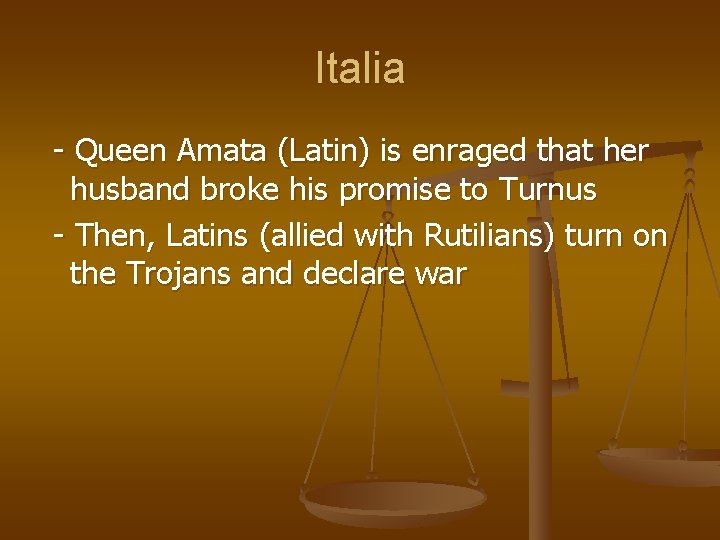 Italia - Queen Amata (Latin) is enraged that her husband broke his promise to Italia - Queen Amata (Latin) is enraged that her husband broke his promise to