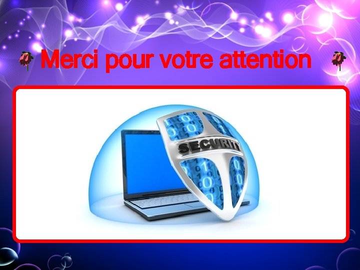 Merci pour votre attention Merci pour votre attention