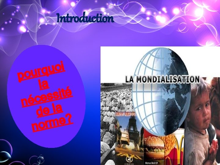 Introduction i o u q r u o p la é t i s Introduction i o u q r u o p la é t i s