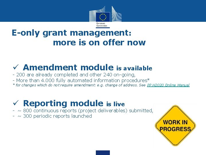 E-only grant management: more is on offer now ü Amendment module is available - E-only grant management: more is on offer now ü Amendment module is available -