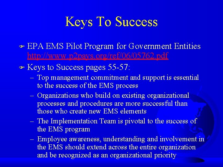 Keys To Success EPA EMS Pilot Program for Government Entities http: //www. p 2