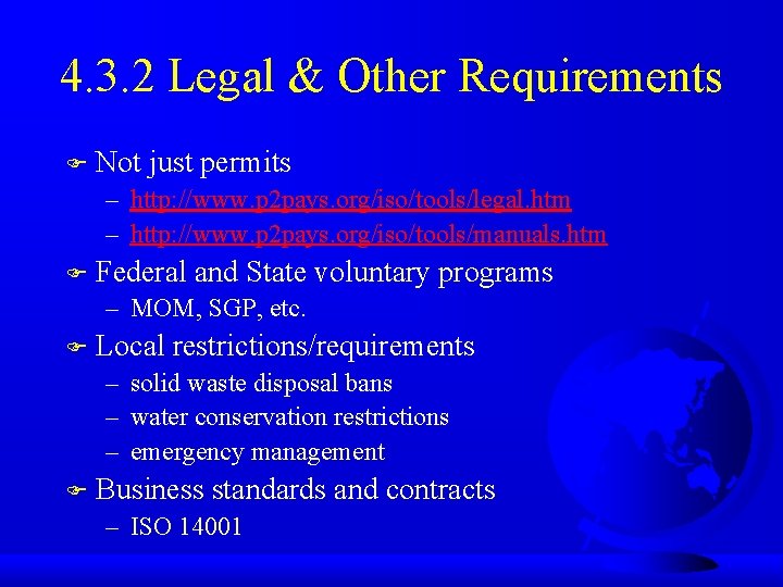 4. 3. 2 Legal & Other Requirements F Not just permits – http: //www.