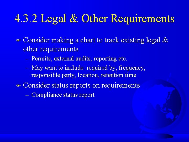 4. 3. 2 Legal & Other Requirements F Consider making a chart to track
