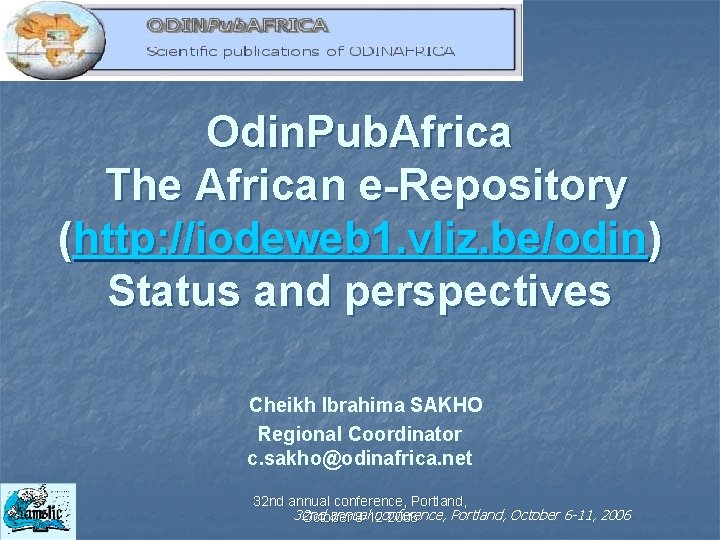 Odin. Pub. Africa The African e-Repository (http: //iodeweb 1. vliz. be/odin) Status and perspectives