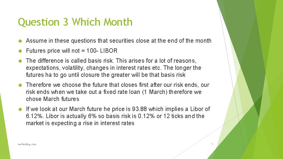 Question 3 Which Month Assume in these questions that securities close at the end