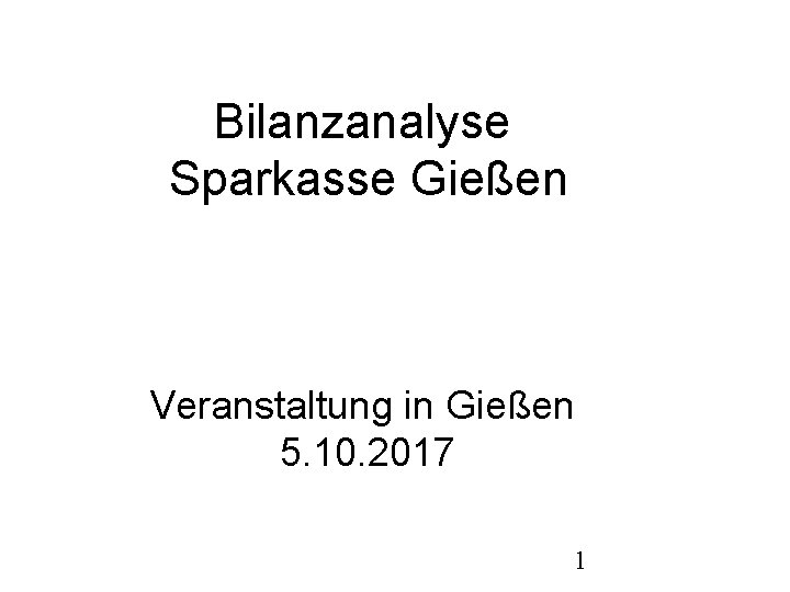 Bilanzanalyse Sparkasse Gießen Veranstaltung in Gießen 5. 10. 2017 1 