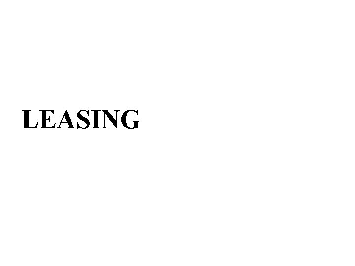 LEASING LEASING