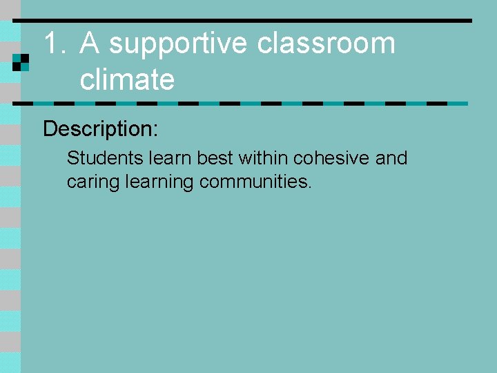 Principles of Effective Teaching A summary of research