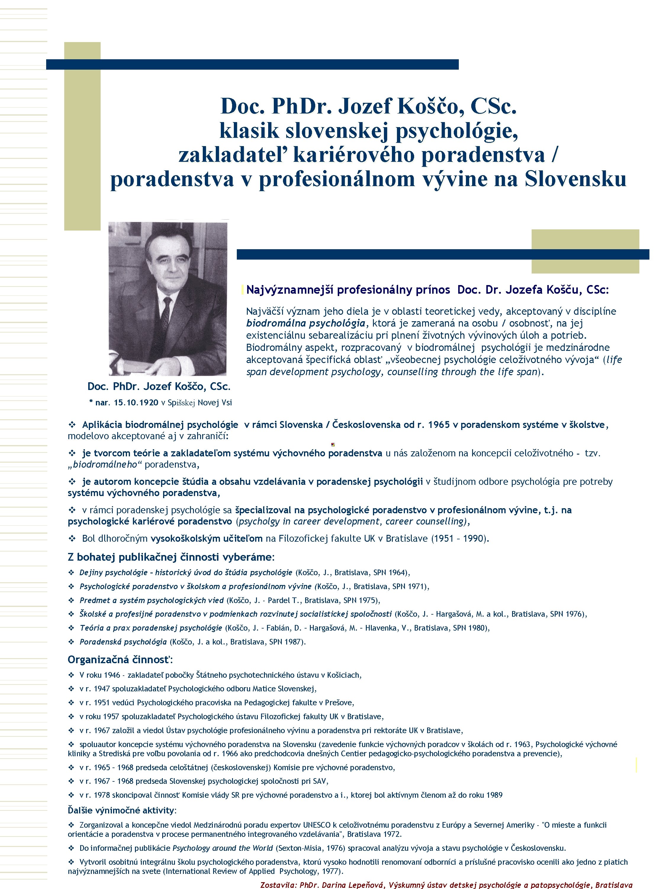 Doc. Ph. Dr. Jozef Koščo, CSc. klasik slovenskej psychológie, zakladateľ kariérového poradenstva / poradenstva