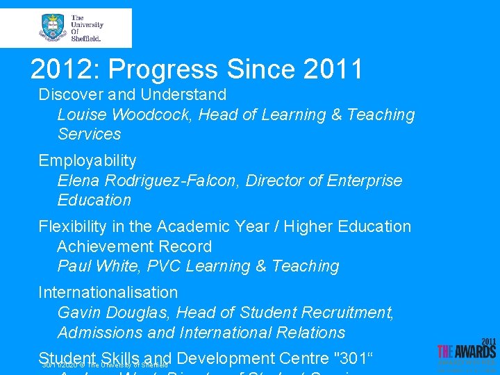 2012: Progress Since 2011 Discover and Understand Louise Woodcock, Head of Learning & Teaching