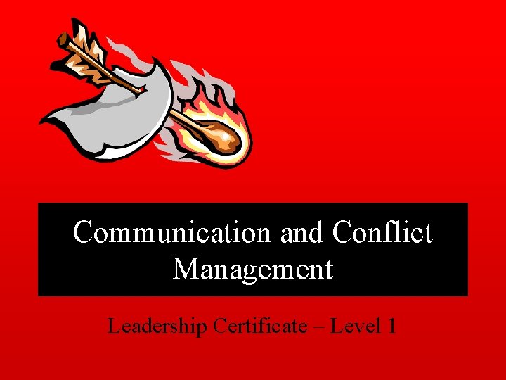 Communication and Conflict Management Leadership Certificate – Level 1 