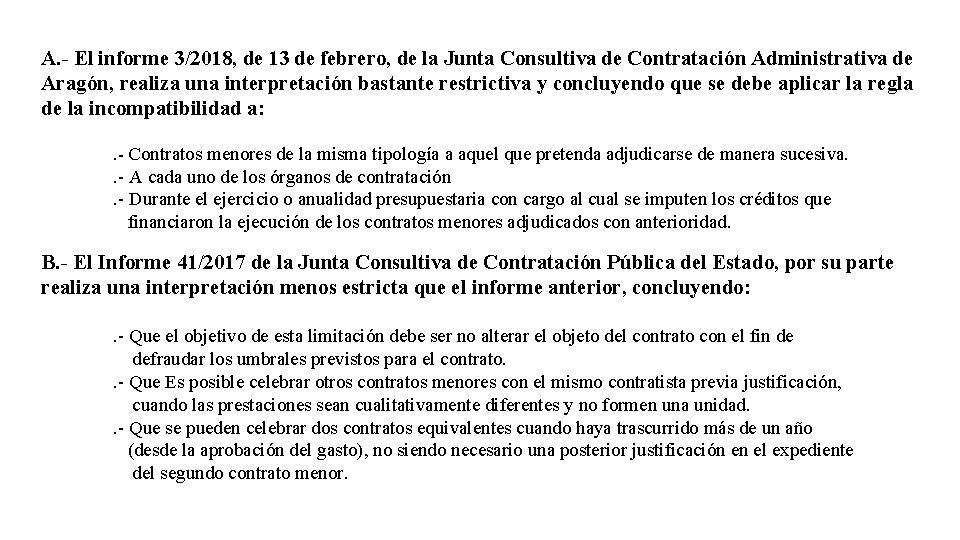 A. - El informe 3/2018, de 13 de febrero, de la Junta Consultiva de
