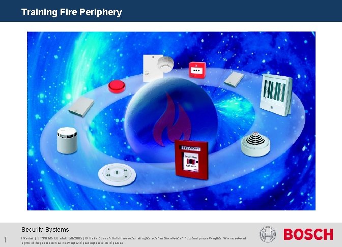 Training Fire Periphery Security Systems 1 Internal | ST/PRM 2 -EU ahu | 8/8/2005