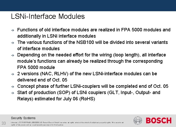 LSNi-Interface Modules è è è Functions of old interface modules are realized in FPA