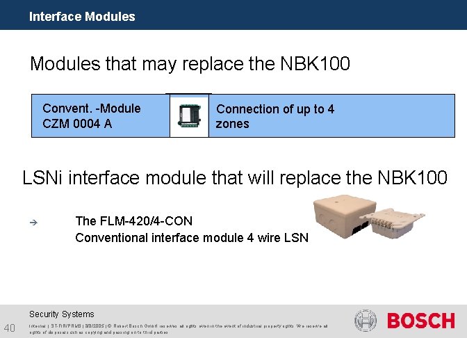Interface Modules that may replace the NBK 100 Convent. -Module CZM 0004 A Connection