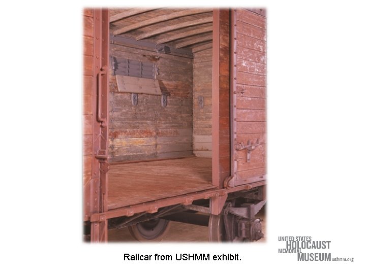 Railcar from USHMM exhibit. 