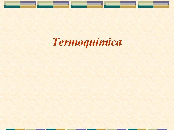 Termoquímica 