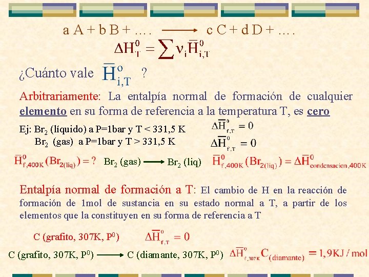 a A + b B + …. ¿Cuánto vale c C + d D