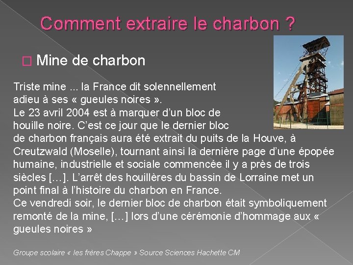 Comment extraire le charbon ? � Mine de charbon Triste mine. . . la Comment extraire le charbon ? � Mine de charbon Triste mine. . . la