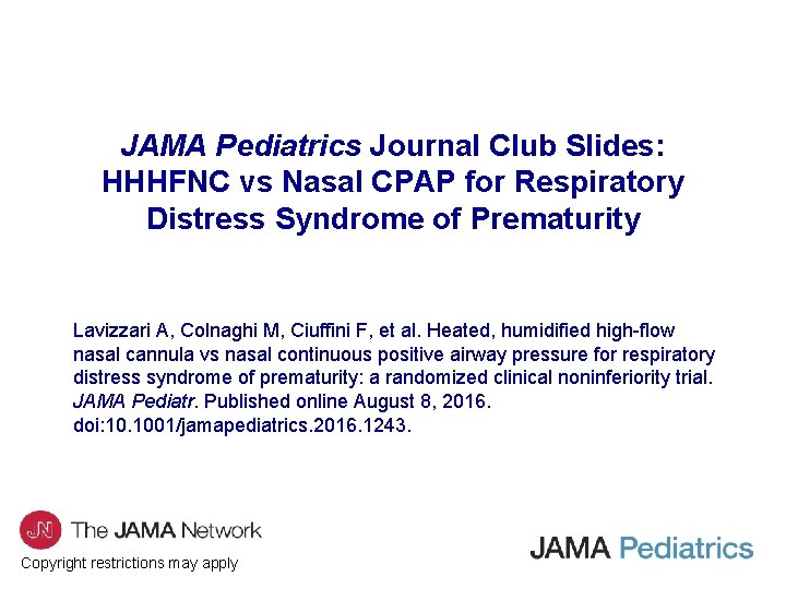 JAMA Pediatrics Journal Club Slides: HHHFNC vs Nasal CPAP for Respiratory Distress Syndrome of