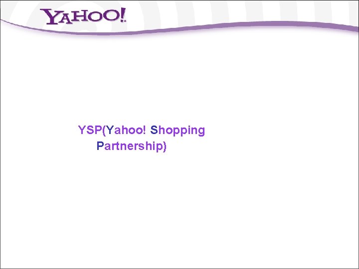 YSP(Yahoo! Shopping Partnership) 