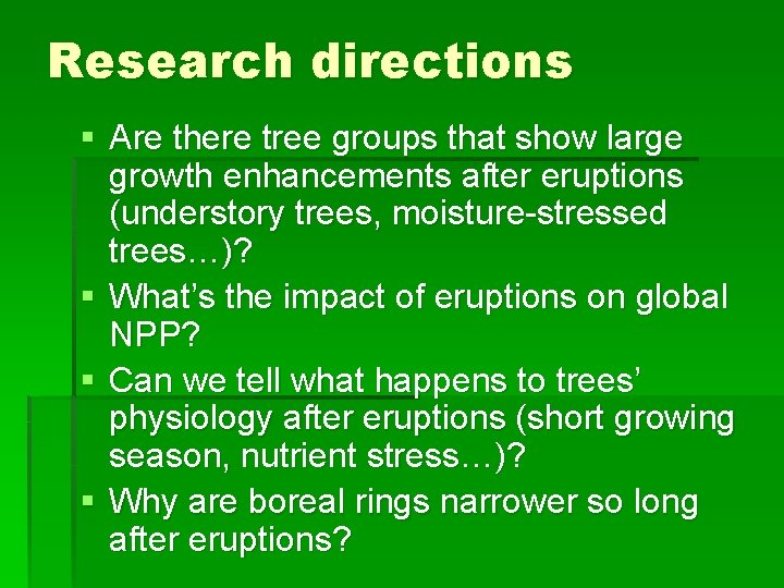 Research directions § Are there tree groups that show large growth enhancements after eruptions