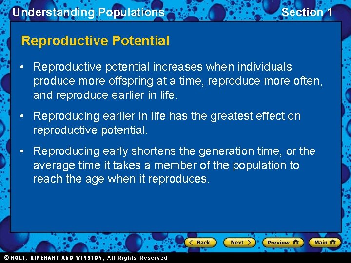 Understanding Populations Section 1 Reproductive Potential • Reproductive potential increases when individuals produce more