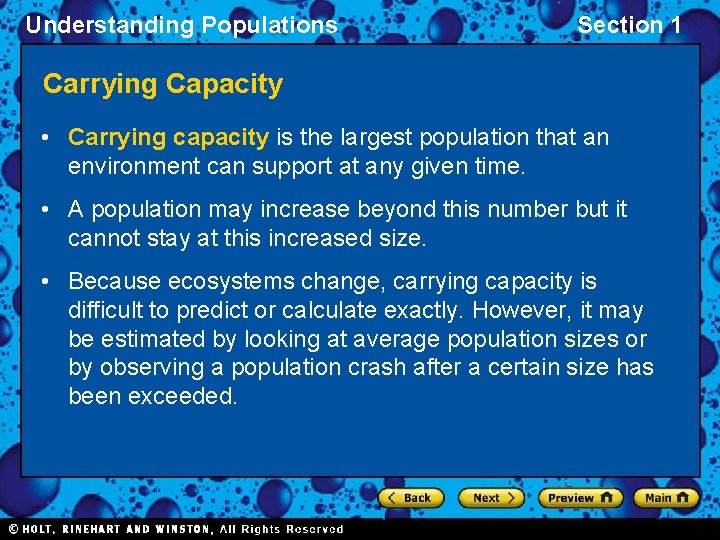 Understanding Populations Section 1 Carrying Capacity • Carrying capacity is the largest population that