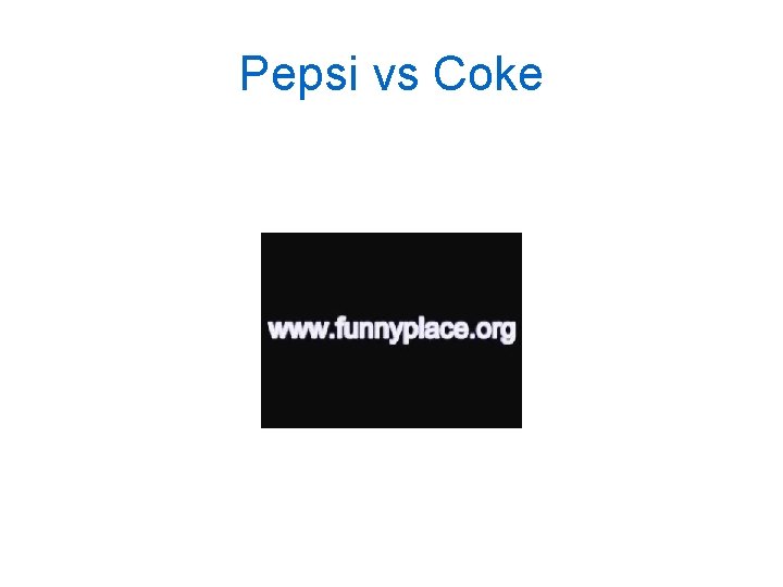 Pepsi vs Coke 