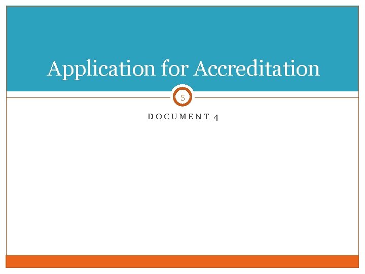 Application for Accreditation 5 DOCUMENT 4 