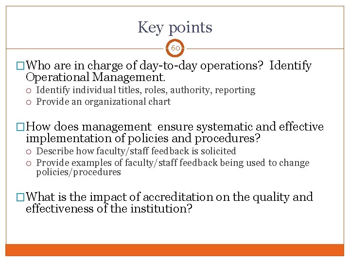 Key points 60 �Who are in charge of day-to-day operations? Identify Operational Management. Identify