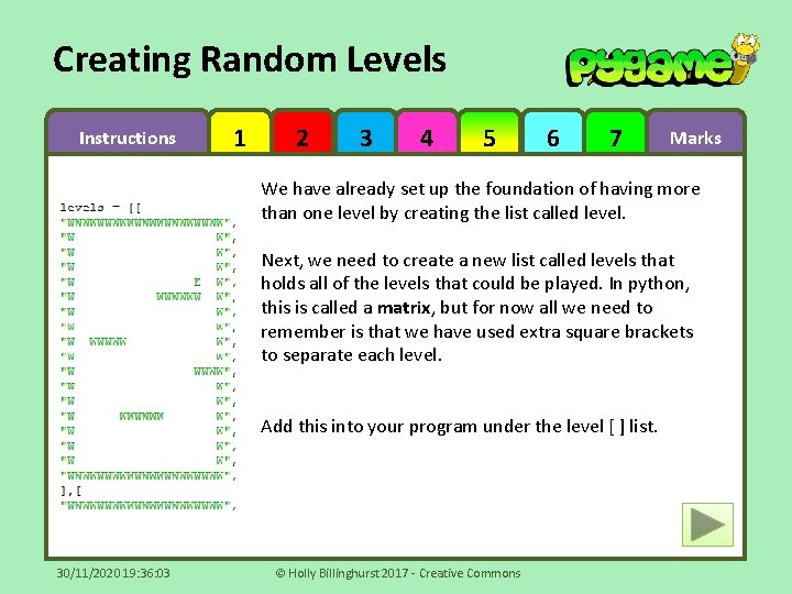 Creating Random Levels Instructions 1 2 3 4 5 6 7 Marks We have