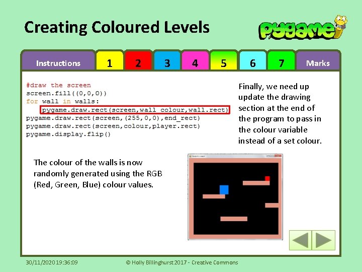 Creating Coloured Levels Instructions 1 2 3 4 5 6 7 Marks Finally, we
