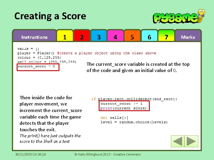 Creating a Score Instructions 1 2 3 4 5 6 7 Marks The current_score
