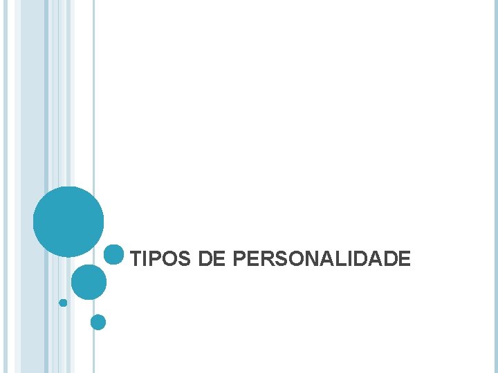 TIPOS DE PERSONALIDADE 