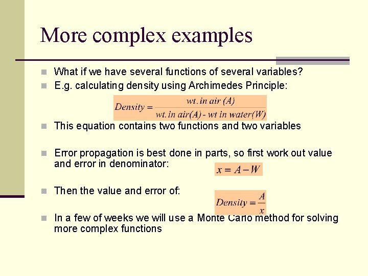 More complex examples n What if we have several functions of several variables? n