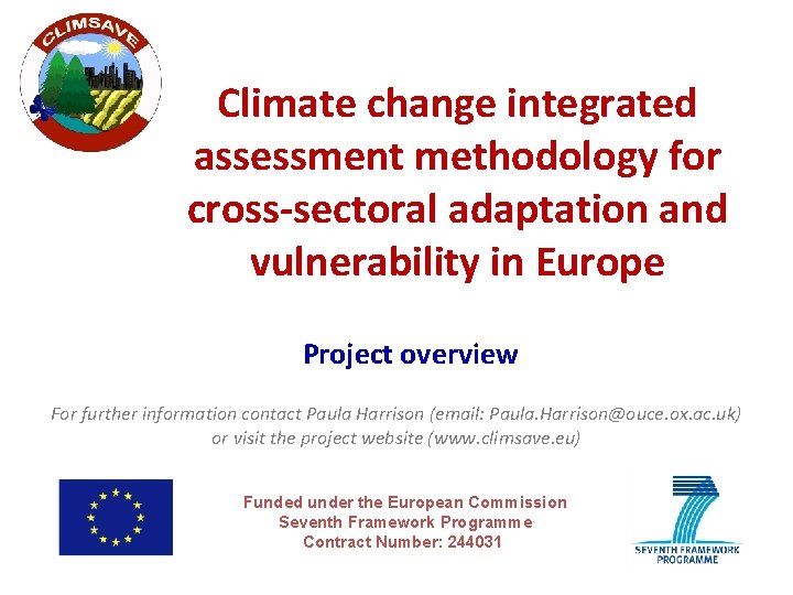 Climate change integrated assessment methodology for cross-sectoral adaptation and vulnerability in Europe Project overview