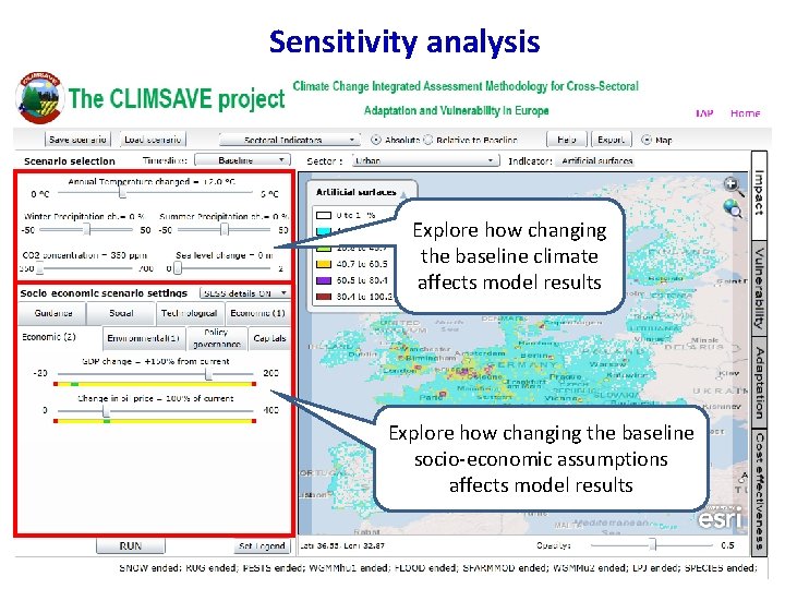 Sensitivity analysis Explore how changing the baseline climate affects model results Explore how changing