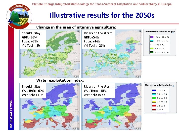 Climate Change Integrated Methodology for Cross-Sectoral Adaptation and Vulnerability in Europe Illustrative results for