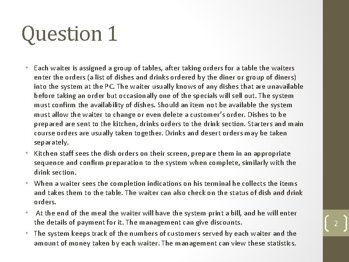Question 1 • Each waiter is assigned a group of tables, after taking orders Question 1 • Each waiter is assigned a group of tables, after taking orders
