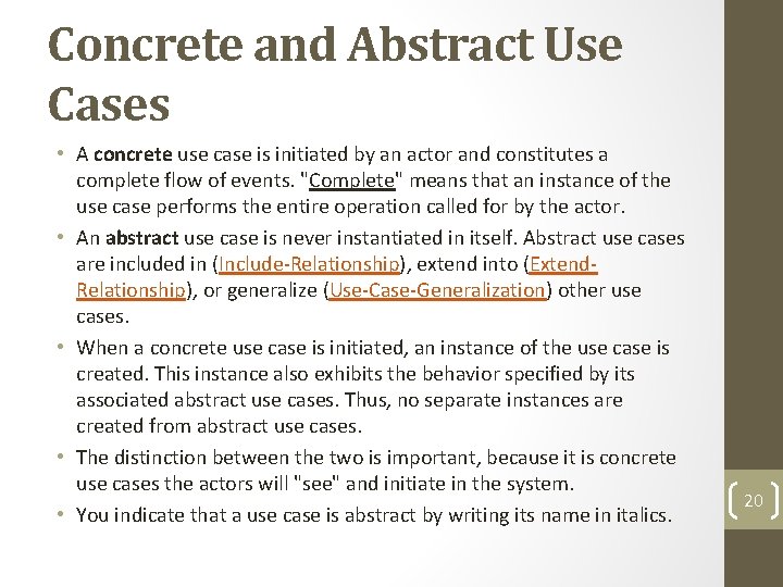 Concrete and Abstract Use Cases • A concrete use case is initiated by an Concrete and Abstract Use Cases • A concrete use case is initiated by an